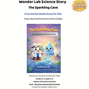 May include: A children's book cover titled "The Sparkling Cave" with cartoon characters of a tooth and a water droplet. The book is about dental health and includes a 10-second animation. The book is for kids in grades K-2.