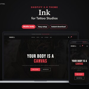May include: A digital product display featuring the Shopify 2.0 theme Ink for tattoo studios. The layout shows a laptop and a smartphone screen with a black background, white text, and red buttons. The text reads Your Body Is A Canvas.