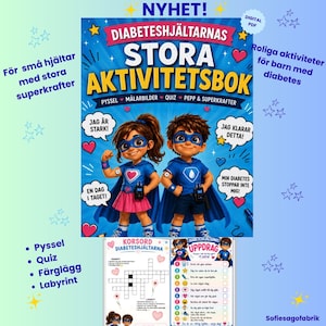 May include: A digital PDF activity book titled DIABETESHJÄLTARNAS STORA AKTIVITETSBOK featuring two cartoon superheroes in blue capes and masks. The cover includes text in Swedish, heart icons, and star graphics. Below, two sample pages show a crossword puzzle and a checklist.