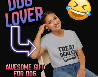 Treat Dealer Shirt Funny Dog Lover Shirt Dog Mom Shirt Dog Dad Shirt Pet Lover Tee Cute Dog Shirt Dog Owner Gift