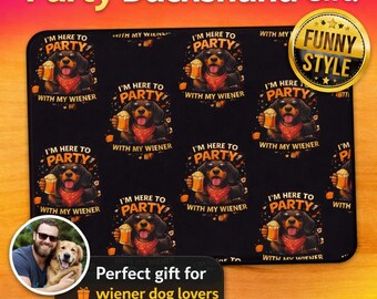 Funny Dachshund Desk Mat, Here to Party With My Wiener, Wiener Dog Mouse Pad, Adult Humor Dog Gift, Sausage Dog Gift, Dog Lover Desk Decor