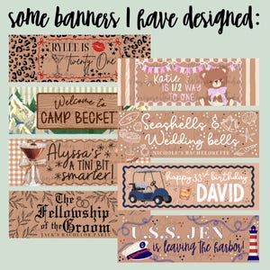 May include: A collection of rectangular banners featuring various graphic designs, including leopard print, a teddy bear, a golf cart, a lighthouse, and text such as Rylee is Twenty One, Welcome to Camp Becket, Alyssa's A Tini Bit Smarter, and U.S.S. Jen.