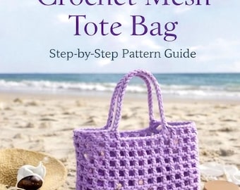 Modèle de sac fourre-tout en maille au crochet PDF, tutoriel facile de sac de plage au crochet, modèle de crochet pour débutants, sac fourre-tout d'été, eBook à téléchargement immédiat