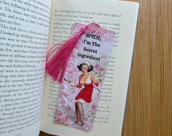 Funny Retro Bookmark. Bitch, I’m The Secret Ingredient. Vintage Pin Up Bookmark. Book Lover Gift. Sassy Quote Bookmark.  Gift for Cook.