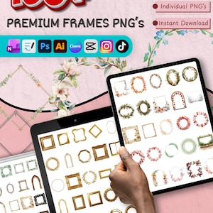 May include: Digital art frames displayed on tablets. The image features a collection of over 150 premium PNG frames, including floral, gold, and geometric designs. The text includes "Fully transparent," "High Resolution," and "Instant Download."