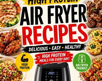 50 High Protein Recipes for Air Fryer | Quick & Easy Digital Cookbook