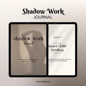 May include: Two digital tablets displaying a journal. The first tablet shows the words "Shadow Work Journal" with a silhouette. The second tablet reads "Section 1 Inner Child Healing". The journal is for honest reflection and intentional healing.