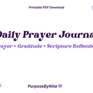 Puede incluir: Un fondo blanco con el texto "Daily Prayer Journal" en morado. Debajo del título están las palabras "Prayer • Gratitude • Scripture Reflection" en un morado más claro. La imagen también incluye corazones morados e ilustraciones florales.
