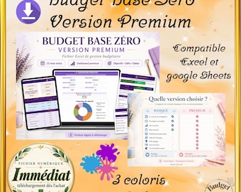May include: A digital budget planner titled Budget Base Zéro Version Premium, compatible with Excel and Google Sheets. The display shows a dashboard with financial charts, a comparison table between basic and premium versions, and a download icon.