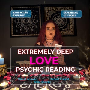May include: An image advertising psychic readings. The text reads "EXTREMELY DEEP LOVE PSYCHIC READING" with additional text indicating "SAME HOURS SAME DAY", "EXPERIENCE 12+ YEARS", "Direct Answer", "Honest Insight", and "Clear Energy".