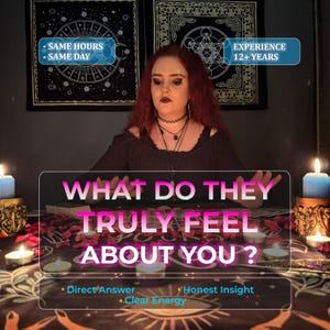May include: A person with red hair sits at a table with candles and tarot cards. The image includes text that reads "WHAT DO THEY TRULY FEEL ABOUT YOU?" and "SAME HOURS SAME DAY" and "EXPERIENCE 12+ YEARS".