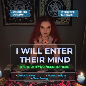 May include: A woman with red hair sits behind a table with tarot cards. The image includes text that reads "I WILL ENTER THEIR MIND" and "THE TRUTH YOU NEED TO HEAR." Additional text states "SAME HOURS SAME DAY," "EXPERIENCE 12+ YEARS," "Direct Answer," "Honest Insight," and "Clear Energy."