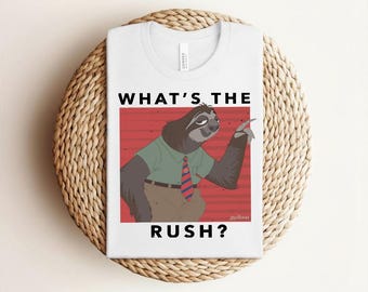 What’s The Rush Quote Tee,Flash Zootopia Shirt: Disney Funny Sloth Zootopia Shirt, Flash Zootopia Gift Tee, Disneyland Trip Disney Shirt