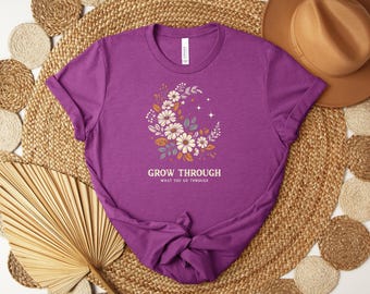 Chemise Grow Through, t-shirt santé mentale, citation motivante, chemise bohème à fleurs, cadeau inspirant