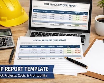 May include: A laptop displaying a 'Work in Progress (WIP) Report' with project data, a calculator, a pen, and a coffee mug. A yellow hard hat sits in the upper left. The text 'WIP Report Template' is visible.