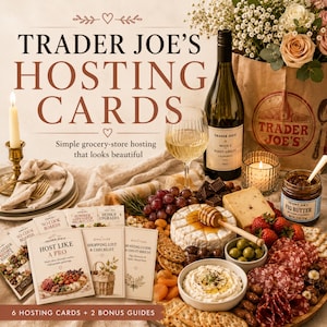 May include: A styled image featuring Trader Joe's Hosting Cards with a charcuterie board, wine, and flowers. The board includes cheese, olives, salami, fruit, and crackers. The cards are titled "Host Like a Pro" and "Shopping List & Checklist". The image text reads "Simple grocery-store hosting that looks beautiful."