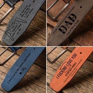 May include: Close-up of four leather belts with silver buckles. Each belt is engraved with a different message. One says "I love your face, especially when it's between my legs." Another says "DAD." The third says "I love you to the moon and back." The fourth says "I Fucking Love You."