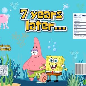 May include: A light blue birthday party sign featuring SpongeBob SquarePants, Patrick Star, and Gary the Snail. The text reads 7 years later and thank you for coming. It includes a Nutrition Facts label, a QR code, and a barcode on the bottom right.