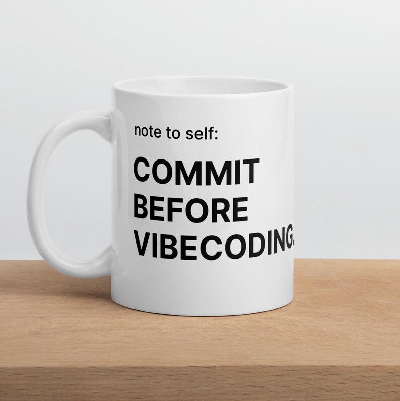 Commit Before Vibecoding Mug | Programmer Gift | Developer Humor Coffee Mug | Coding Joke Cup | Software Engineer Gift