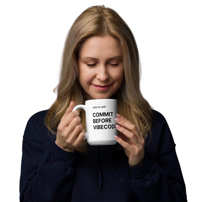 Commit Before Vibecoding Mug | Programmer Gift | Developer Humor Coffee Mug | Coding Joke Cup | Software Engineer Gift