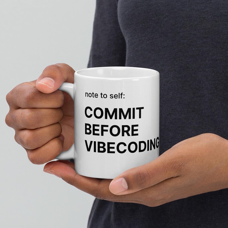 Commit Before Vibecoding Mug | Programmer Gift | Developer Humor Coffee Mug | Coding Joke Cup | Software Engineer Gift