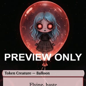 Puede incluir: Una carta coleccionable titulada Balloon Copy que muestra un personaje con cabello azul y ojos rojos brillantes dentro de un gran globo rojo. El texto de la carta incluye PREVIEW ONLY, Token Creature - Balloon, Flying, haste y 1/1.