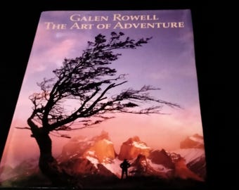 Vintage Galen Rowell The Art of Adventure Hardcover Book, Large Format Nature Photography Coffee Table Book, Wilderness Mountain Travel Gift