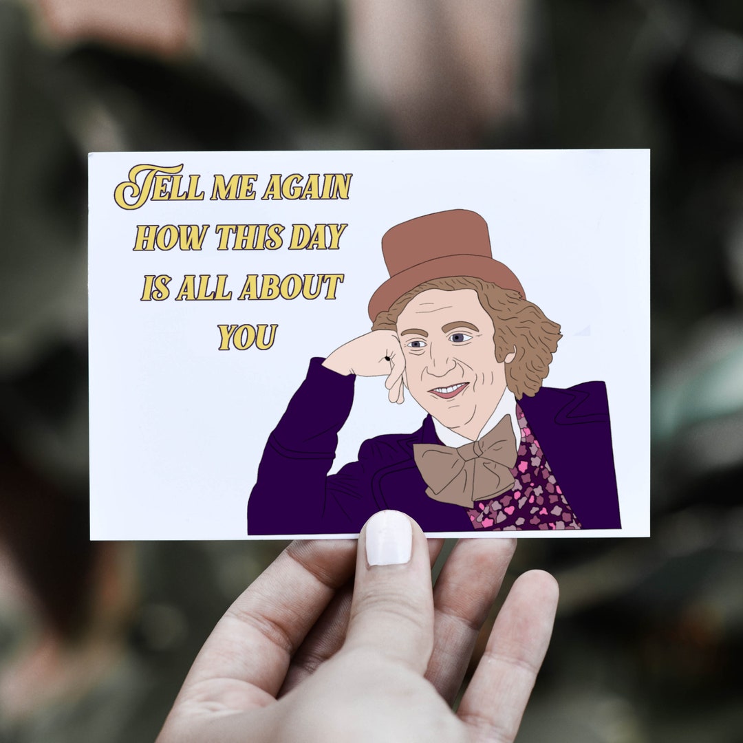 Willy Wonka Birthday Card: Meme - Etsy, image size:1080x1080
