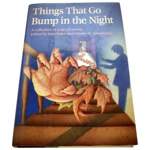 c1989 "Things That Go Bump In The Night" A Collection of Stories Edited by Jane Yolen and Martin Greenberg Hardcover Book w/ DJ