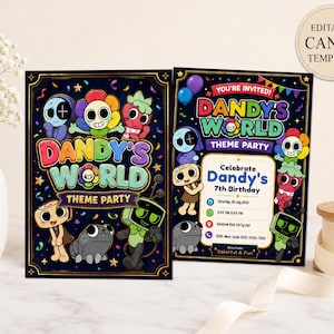 May include: Two rectangular party invitation cards featuring the text Dandy's World Theme Party with colorful cartoon characters on a dark background. The right card includes editable fields for event details like Celebrate Dandy's 7th Birthday.