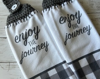 2 Farmhouse Kitchen Towel set, Enjoy the Journey crochet top kitchen towels