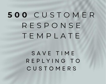 500 Customer Service Response Templates | Copy & Paste Replies for Small Business | Refund, Complaint, Review Responses | Instant Download