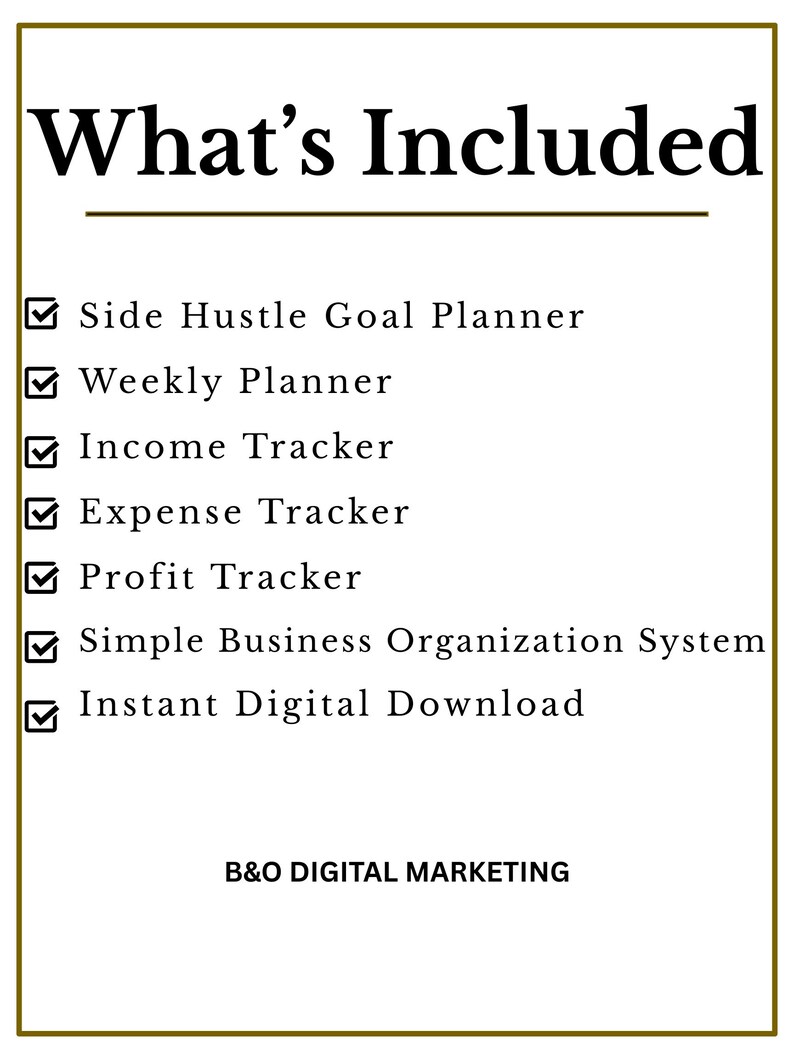 Puede incluir: Un gr&aacute;fico de descarga digital con el texto "What's Included" en la parte superior. La lista incluye un planificador de objetivos secundarios, un planificador semanal, un rastreador de ingresos, un rastreador de gastos, un rastreador de ganancias y m&aacute;s. La parte inferior dice "B&O DIGITAL MARKETING."