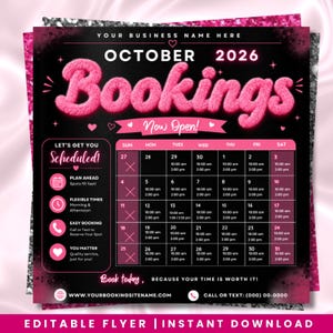 May include: A black and pink digital flyer template for October 2026 bookings. The design features the text "OCTOBER 2026 Bookings Now Open!" in a fuzzy pink font, a monthly calendar grid with time slots, and sections for business contact details.