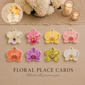 May include: Eight orchid-shaped place cards in various colors including white, pink, yellow, orange, purple, and green. Each card features a printed space for a name. A circular insert shows the card folded open to reveal text. Text reads: FLORAL PLACE CARDS.