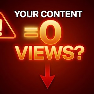 May include: A red and orange graphic with the text "YOUR CONTENT = 0 VIEWS?" and a downward-pointing red arrow. An orange warning triangle with an exclamation point is in the upper left corner.