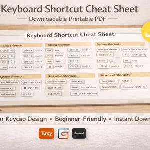 May include: A keyboard shortcut cheat sheet with a clear keycap design. The printable PDF includes basic, editing, and system shortcuts. The sheet is beginner-friendly and available for instant download.