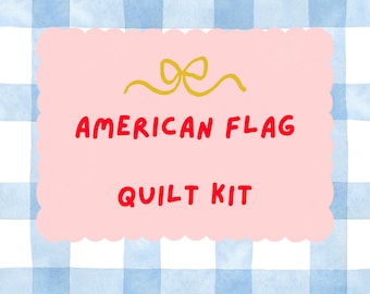 Heritage American Flag Quilt Kit | Hand Stitched Patriotic Throw
