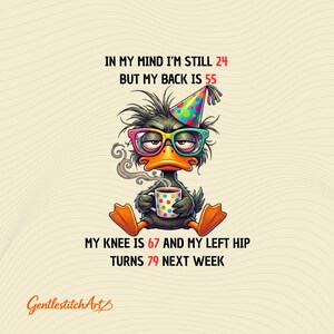Funny Aging Duck In My Mind I'm Still 24 But My Back Is 55 PNG: Funny Grumpy Duck Coffee Lover Aging Humor Graphic (Digital Download)