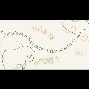 May include: A set of 10 printable affirmation cards featuring various nature-inspired illustrations and text. The cards are arranged in a circular pattern on a cream background with thin, flowing green and gold line art and the text Today's Sign 10 printable Affirmation Cards.