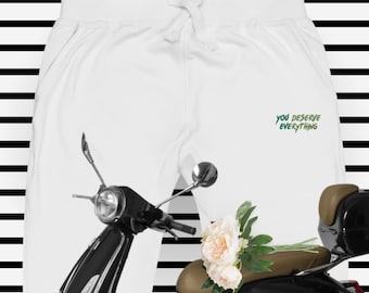 Custome Embroidered Fleece Joggers - You deserve everything- Unisex fleece sweatpants