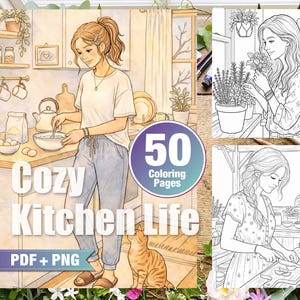 May include: Digital download of 50 coloring pages with a cozy kitchen theme. The image shows a woman in a kitchen, with additional illustrations of kitchen scenes. Text includes "Cozy Kitchen Life" and "PDF + PNG".