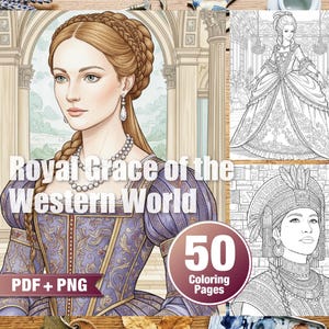 Puede incluir: Una descarga digital titulada "Royal Grace of the Western World" con un retrato de una mujer con un vestido morado y tres páginas para colorear. Las páginas para colorear incluyen ilustraciones de mujeres con atuendos históricos. La imagen incluye el texto "50 Coloring Pages" y "PDF + PNG".