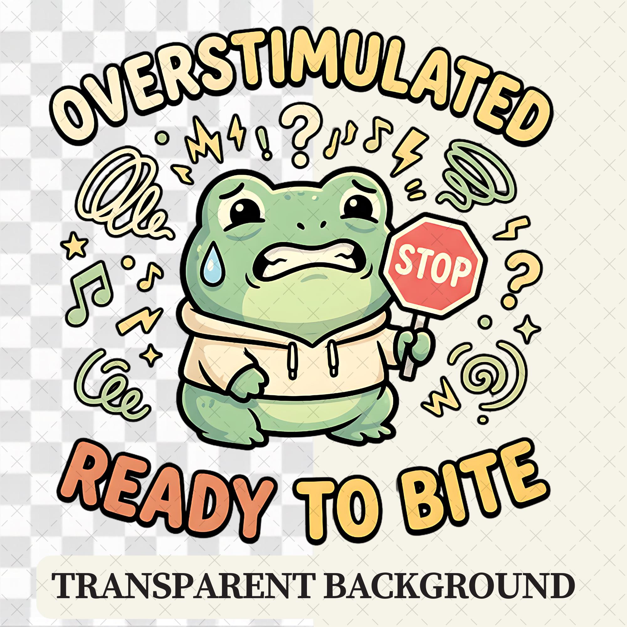 Overstimulated Frog PNG - Funny Neurospicy T-shirt Design - Sensory ...