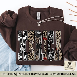 Könnte beinhalten: Ein braunes Sweatshirt mit dem Wort "AMERICA" in einem auffälligen, gemusterten Design. Die Buchstaben zeigen Kuhfellmuster, Leopardenmuster, Sterne und Kirschen. Eine silberne Halskette mit Anhänger liegt auf dem Sweatshirt. Der Text "PNG FILES | INSTANT DOWNLOAD | COMMERCIAL USE" ist ebenfalls enthalten.