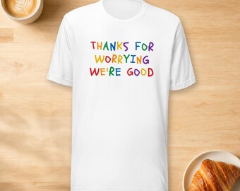 ご心配ありがとうございます、私たちは大丈夫ですTシャツ、面白いママTシャツ