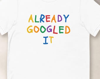 Schon gegoogelt – Lustiges T-Shirt für Millennial-Eltern