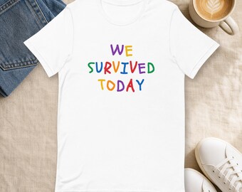 „Wir haben den Tag überstanden“-Shirt, lustiges T-Shirt für ehrliche Eltern, Geschenk für Mütter