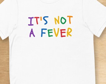 „Es ist kein Fieber“-Shirt, lustiges Eltern-T-Shirt, Geschenk für frischgebackene Eltern