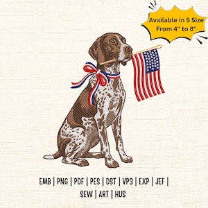 May include: An embroidery design of a brown and white spotted dog sitting and holding a United States flag in its mouth. The dog wears a red, white, and blue ribbon around its neck. Text reads: Available in 5 Size From 4" to 8" and EMB PNG PDF PES DST VP3 EXP JEF SEW ART HUS.
